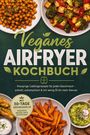 „Veganes Airfryer Kochbuch“ steht oben, darunter Bilder von knusprigem Gemüse und Dips. Enthält 30-Tage Ernährungsplan.