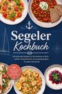 Segeler Kochbuch: Rezepte für die Kombüse, schnell, wenig Abwasch. Gerichtbilder und nautische Symbole auf blauem Hintergrund.