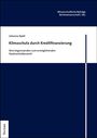 Titel: "Klimaschutz durch Kreditfinanzierung". Untertitel: "Vom begrenzenden zum ermöglichenden Staatsschuldenrecht".