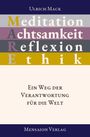 Die Wörter "Meditation", "Achtsamkeit", "Reflexion", "Ethik" sind vertikal gestapelt. Unten steht "Ein Weg der Verantwortung für die Welt".