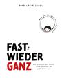 „FAST WIEDER GANZ“ in großen Buchstaben, eine kleine Blume als Detail. Illustration eines Gesichts unten rechts.