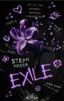 Texte: "LET ALL THE UNHINGED, DEPRAVED DARKNESS OUT", "STEPH MACCA", "EXILE". Lila Blume, dunkel und geheimnisvoll.
