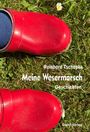 "Reinhard Tschapke, Meine Wesermarsch, Geschichten, Geest-Verlag." Rote Gummistiefel auf grünem Gras mit Gänseblümchen.