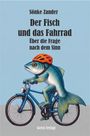 Sönke Zander: Der Fisch und das Fahrrad, Buch