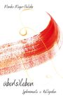 "Monika Mayer-Pavlidis, über(s)leben, Lyrikmomente & Kalligrafien" in schwarzer Schrift, ein roter Pinselstrich, gelbe Linie.