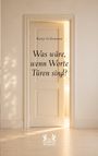 „Was wäre, wenn Worte Türen sind?“ steht auf einer halb geöffneten Innentür, darunter ein Logo mit „R“ und „ROMEON“.