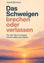 Text: "Jürg Kollbrunner; Das Schweigen brechen oder verlassen; Für mehr Mut im Umgang mit sich selbst und anderen." Illustration: Sonnenuntergang über Hügeln und Wasser.