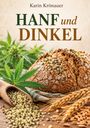 Text: "Karin Krönauer, HANF und DINKEL". Ein Laib Brot mit Hanfkörnern, Hanfblatt, Holzlöffel mit Hanfsamen, Ähren.