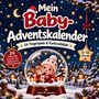 "Mein Baby-Adventskalender: 24 Fingerspiele & Kontrastbilder. Illustration: Baby mit Rentier in Schneekugel vor Winterdorf."