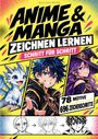 "Anime & Manga Zeichnen lernen Schritt für Schritt, 78 Motive, 696 Zeichenschritte." Bunte Illustrationen von Charakteren.