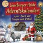 "Lüneburger Heide Adventskalender; Quiz-Buch mit Fragen und Rätsel; Von leicht bis schwer." Illustration mit Engel, Schaf, Weihnachtsmann und Geschenken.