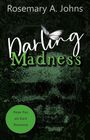 Text: Rosemary A. Johns, Darling Madness, Peter Pan als Dark Romance. Ein Netz bildet einen Schädel auf dunklem Hintergrund.