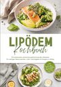 "LIPÖDEM Kochbuch: Entzündungshemmende Rezepte. Oben Lachs mit Quinoa, Avocado; unten Salat mit Hähnchen."
