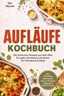 „AUFLÄUFE KOCHBUCH“ in großer Schrift. Zwei leckere Aufläufe in weißen Auflaufformen, Paprika und Käse dekorativ angeordnet.