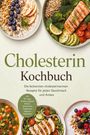 „Cholesterin Kochbuch“ steht in der Mitte, umgeben von gesunden Gerichten mit Fisch, Salat und Früchten.