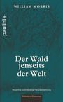 William Morris: Der Wald jenseits der Welt, Buch