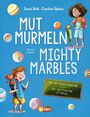 "Mut Murmeln. Mighty Marbles. Deutsch-Englisch. für den ersten Schultag. for the First Day of School." Zwei Kinder mit Schultüten.