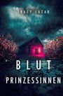 TRACY LAZAR, BLUT PRINZESSINNEN. Ein nächtlicher Regenschauer, rote Scheune, lila Licht aus der Tür, hohe Gräser.