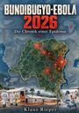 "BUNDIBUGYO-EBOLA 2026", "Die Chronik einer Epidemie", "Band 1", "Klaus Rieper". Karte mit Epidemie-Daten, Forscher in Schutzanzügen.