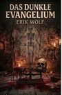 „Das Dunkle Evangelium“, Erik Wolf. Skelettzeichnung, Kerzen, Schädel auf Waage, verschüttetes Blut in düsterem Raum.