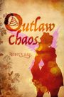 Großer Text: "Outlaw chaos". Autorname: "Rebecca Weib". Silhouette mit Flügeln, warme Farben, florale Muster.
