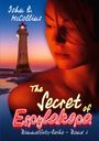 "John P. McCollius", "The Secret of Espylakopa", "Baumelfurtz-Reihe - Band 1". Eine Frau bei Sonnenuntergang mit Leuchtturm.