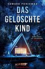 Text: "Das gelöschte Kind", "Manchmal ist Erinnern tödlich", "Psychothriller". Winterliche Waldszene mit beleuchtetem Haus.