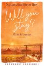 "Will you stay? Ellie & Lucan. Roman. Crowsnest Crossing I. Oben ein Name, unten Landschaft mit Reiter, Scheune, Berge."