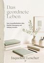 „Das geordnete Leben“, „Was Gesundheitsdaten über Klarheit, Bewegung und Heilung verraten“, „Jaqueline Lescher“. Ein minimalistischer Schreibtisch.
