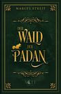 "Der Wald der Padan" ziert ein goldenes Cover mit verschnörkelten Details und einem Eichhörnchenmotiv.