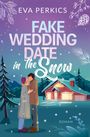 Eva Perkics: Fake Wedding Date in the Snow, Buch