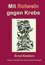 „Mit Rotwein gegen Krebs“ und „Ernst Küsters“. Illustration einer Weinrebe in der Mitte.