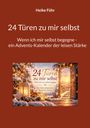 Titel: "24 Türen zu mir selbst". Untertitel: "Wenn ich mir selbst begegne - ein Advents-Kalender der leisen Stärke". Darunter ein stimmungsvolles winterliches Bild mit Kerzen und einer offenen Tür im Hintergrund.