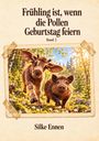 "Frühling ist, wenn die Pollen Geburtstag feiern, Band 3, Silke Ennen." Illustration: Kalb und Wildschwein im Wald.
