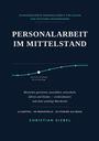 Titel: "PERSONALARBEIT IM MITTELSTAND". Untertitel: "Evidenzbasierte Personalarbeit für kleine und mittlere Unternehmen". Autor: Christian Giebel. Diagramm mit Linie und Markierungen.