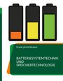Text: "Frank Ulrich Rückert. BATTERIESYSTEMTECHNIK UND SPEICHERTECHNOLOGIE." Illustration von drei Batterien in verschiedenen Ladezuständen.