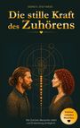 "Die stille Kraft des Zuhörens" oben. Ein Mann und eine Frau blicken sich gegenüber, umgeben von goldenen Kreisen.