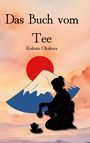 „Das Buch vom Tee“ von Kakuzo Okakura. Eine Illustration mit Teezeremonie, Mount Fuji und roter Sonne im Hintergrund.