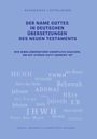 Titel: "Der Name Gottes in deutschen Übersetzungen des Neuen Testaments." Blaue Töne mit verschiedenen Namen Gottes.