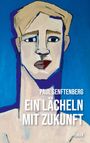 "PAUL SENFTENBERG EIN LÄCHELN MIT ZUKUNFT ROMAN." Illustration eines stilisierten Gesichts vor blauem Hintergrund.