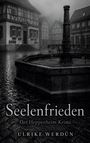 „Seelenfrieden: Der Heppenheim-Krimi“ von Ulrike Werdün. Ein Brunnen vor Fachwerkhäusern bei Nebelwetter.