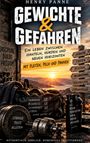Titel: "Gewichte & Gefahren". Untertitel: "Ein Leben zwischen Hanteln...". Signposts mit Wörtern wie "Höhen" und "Tiefen". Hanteln.