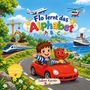 "Flo lernt das Alphabet" in bunten Buchstaben mit A, B, C. Ein Kind und ein roter Drache fahren fröhlich in einem roten Auto.
