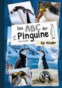 Katrin Schnelle: Das ABC der Pinguine für Kinder, Buch