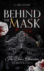 „Behind the Mask“ und „The Don’s Obsession - Secrets & Lies I“. Eine detaillierte schwarze Maske, weiße Rosen mit Blut.