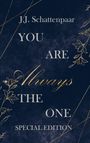 J.J. Schattenpaar, "YOU ARE Always THE ONE", SPECIAL EDITION. Dunkles Design mit goldenen floralen Mustern.