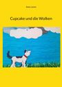 Sunny Lorenz: Cupcake und die Wolken, Buch