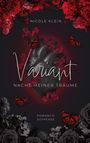 „Nicole Klein. Variant. Nacht meiner Träume. Romantic Suspense.“ Ein schwarzes Herz mit roten Blumen und Schmetterlingen.