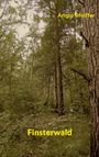 Text: "Angie Pfeiffer", "Finsterwald". Dicht bewachsener, grüner Wald mit hohen Bäumen und viel Unterholz.