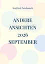 Text: "Siegfried Zwickausch, ANDERE ANSICHTEN, 2026, SEPTEMBER." Hintergrund mit bunten Kreisen.
